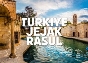 Turkiye Jejak Rasul 10 Hari 8 Malam